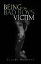 [Being the Bad Boy's Victim 01] • Being the Bad Boy's Victim